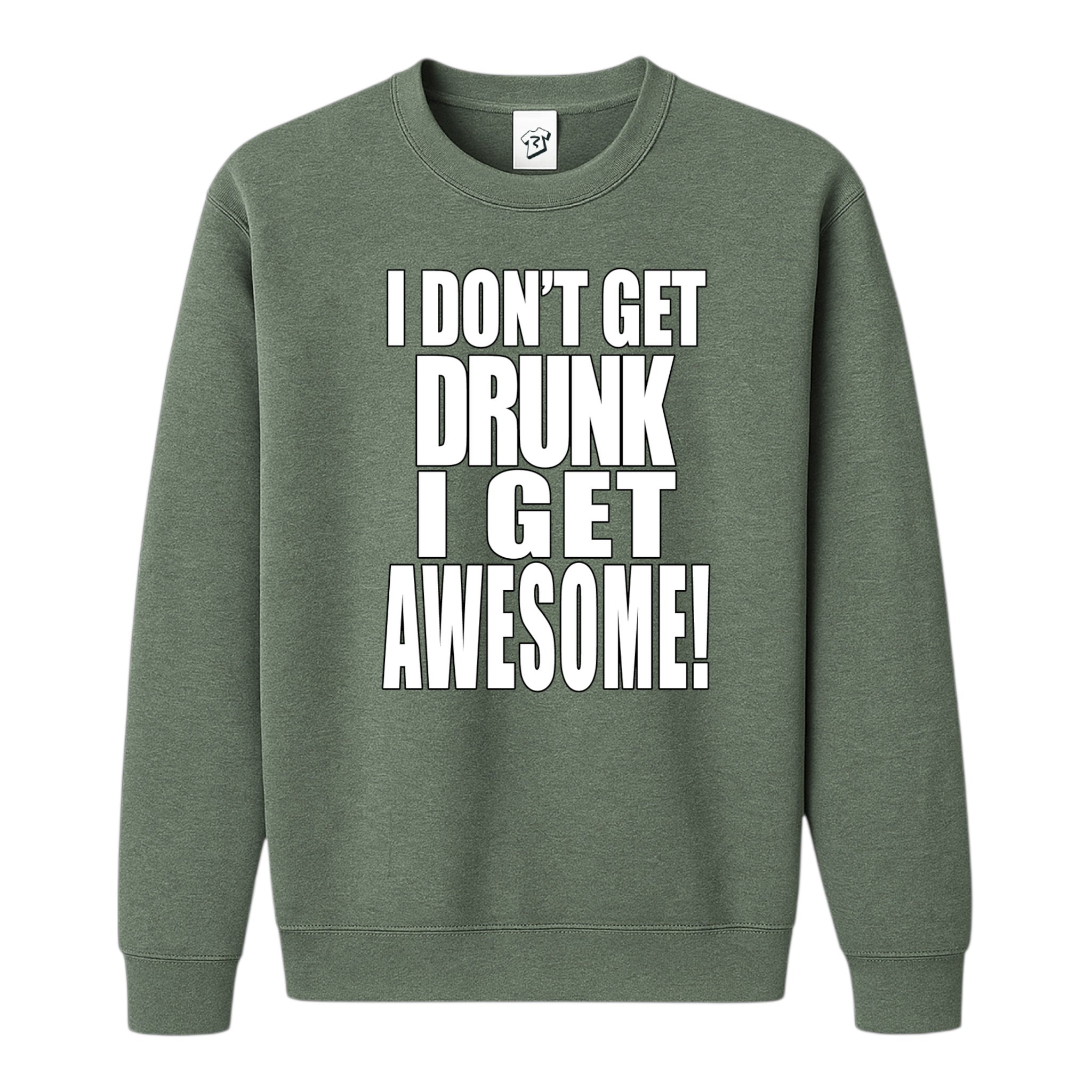 Tees Club crewneck sweatshirt I Don't Get Drunk I Get Awesome - Sweatshirt Black Size S back view