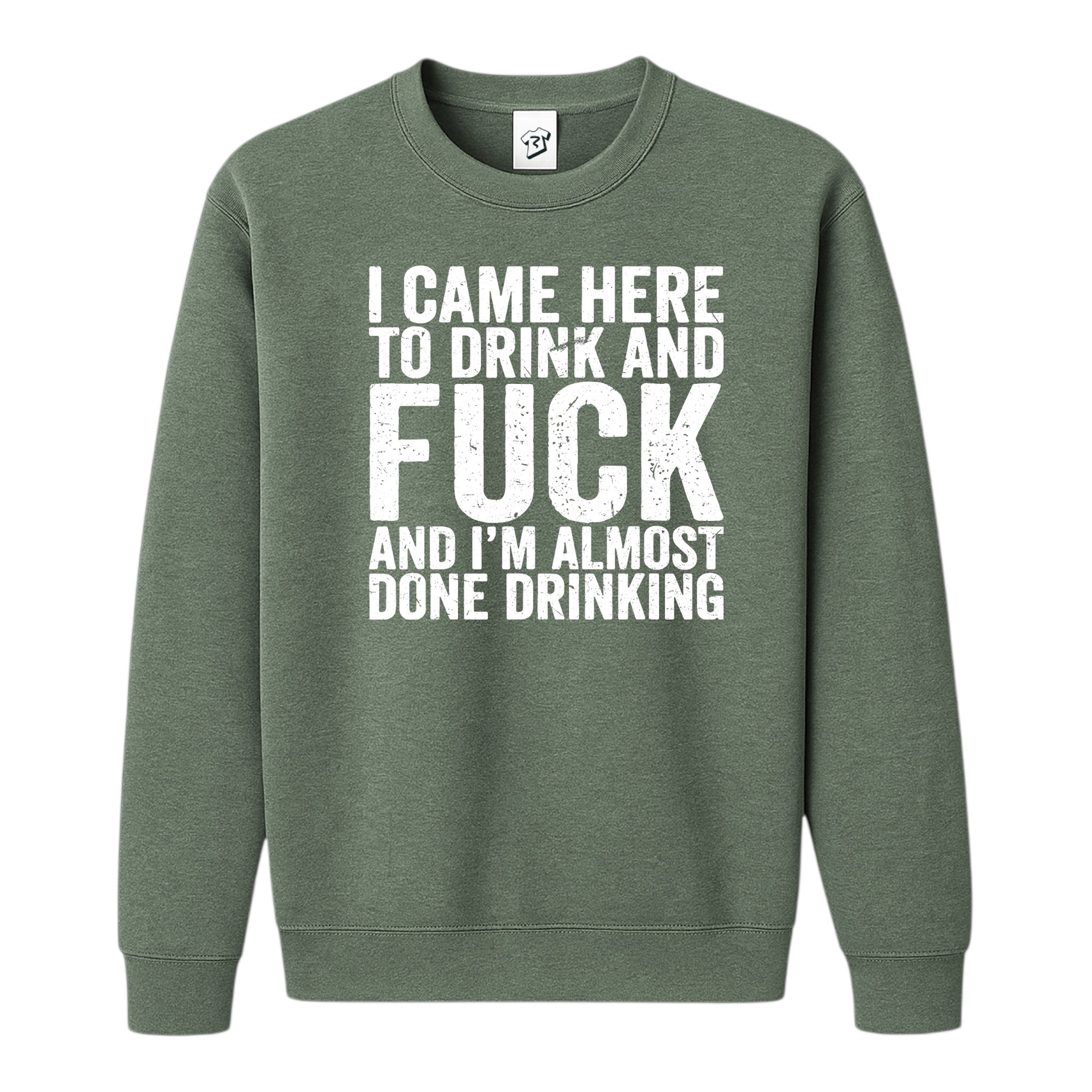 Tees Club crewneck sweatshirt I Came Here to Drink and Fuck - Sweatshirt Black Size S back view