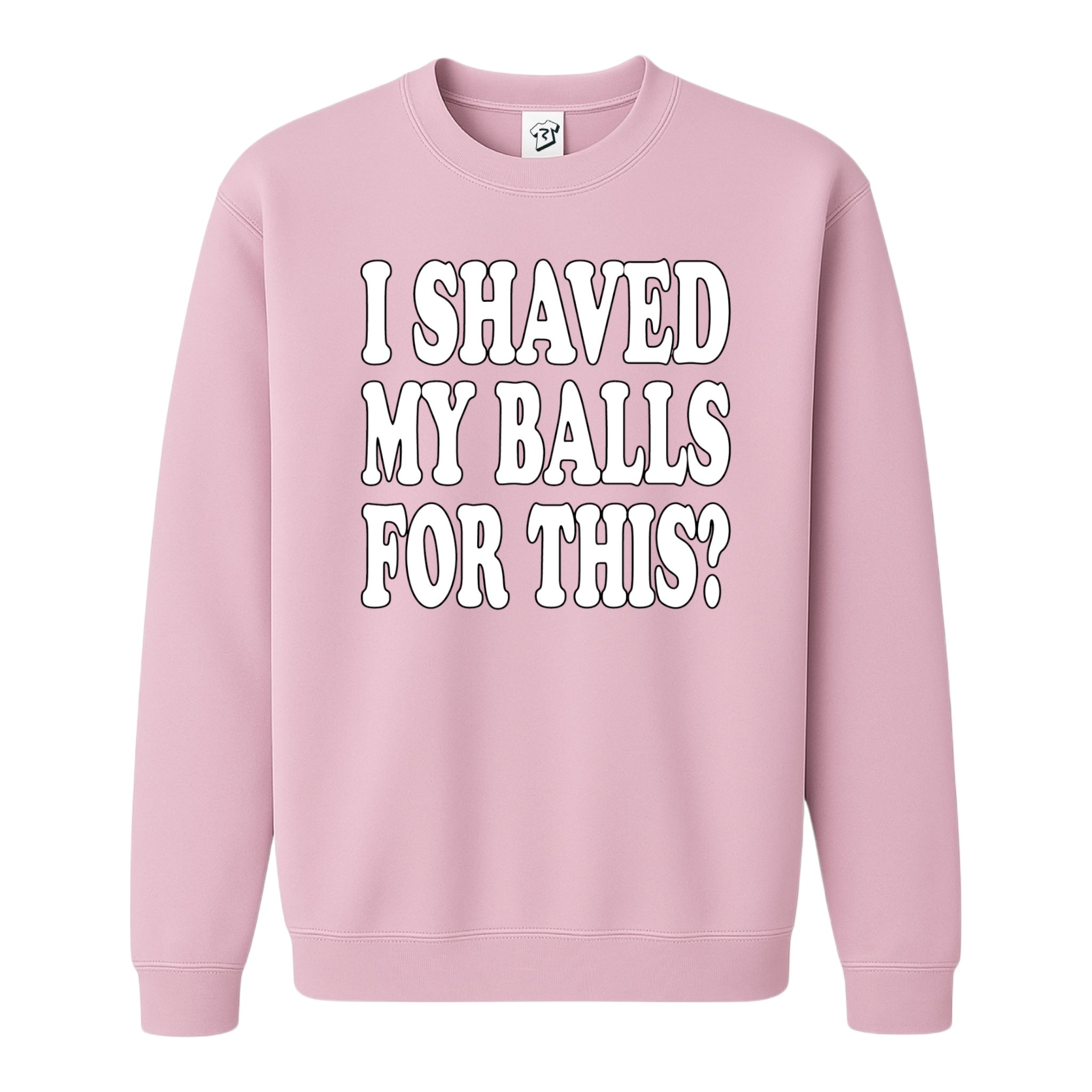 Tees Club crewneck sweatshirt I Shaved My Balls for This? - Sweatshirt Black Size M detail