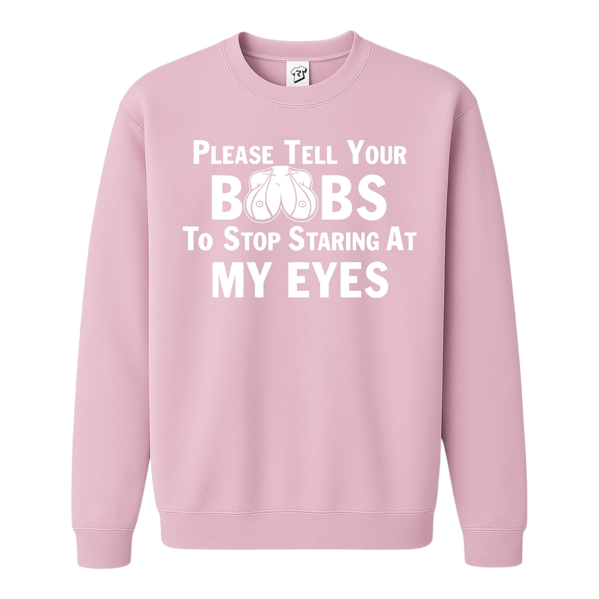 Tees Club crewneck sweatshirt Please Tell Your Boobs to Stop Staring At My Eyes - Sweatshirt Black Size M detail