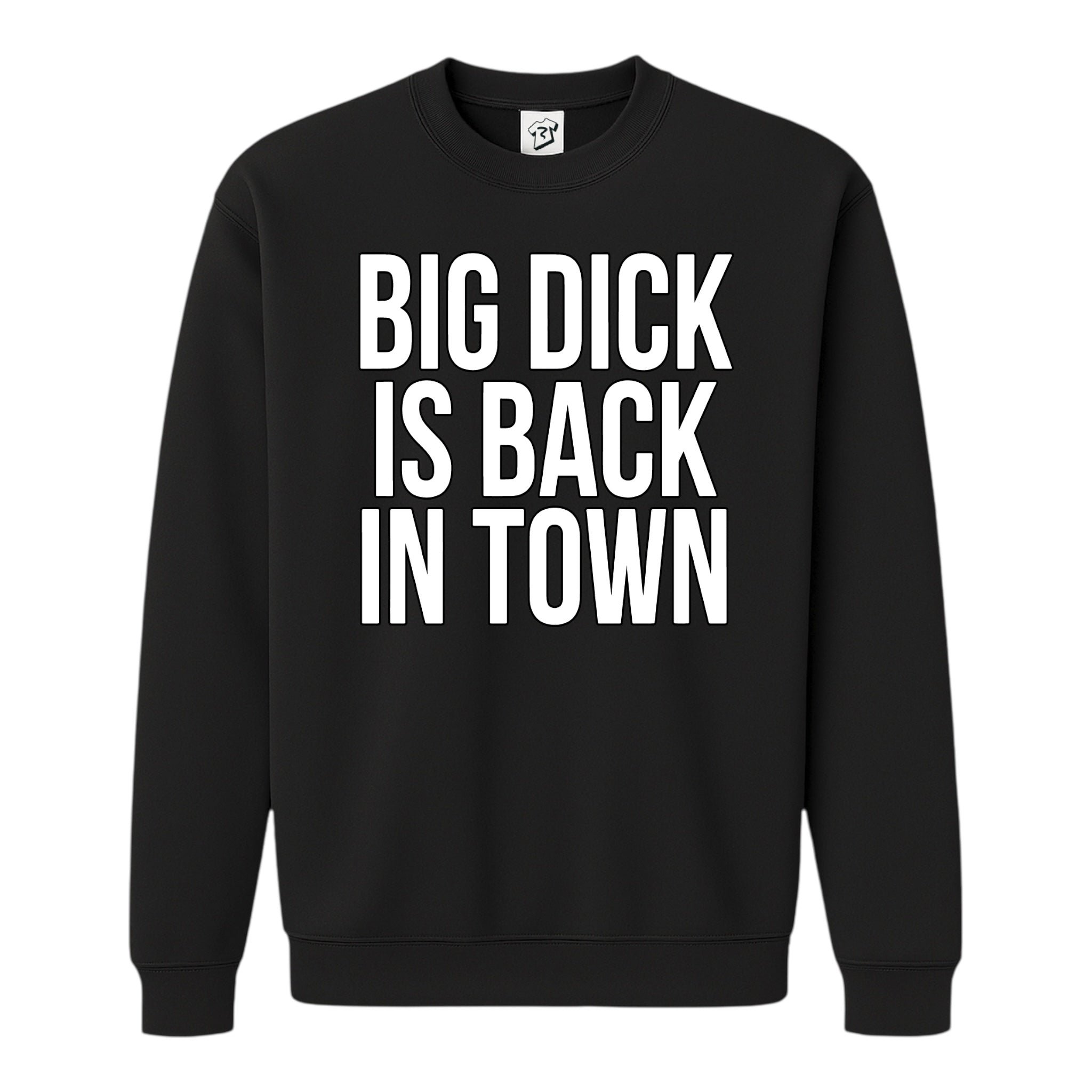 Tees Club crewneck sweatshirt Big Dick Is Back in Town - Sweatshirt Black Size S back view