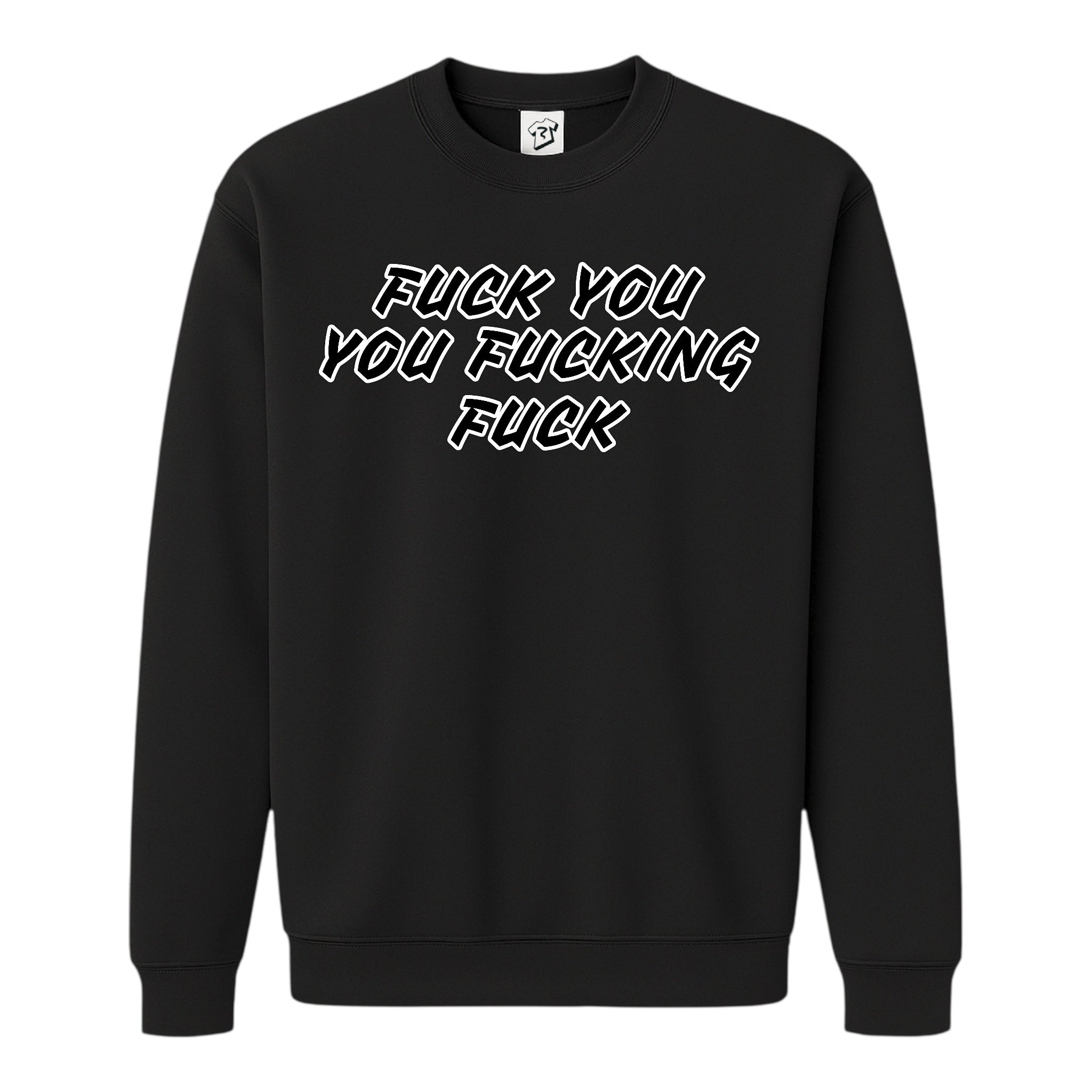 Tees Club crewneck sweatshirt Fuck You You Fucking Fuck - Sweatshirt Black Size S back view