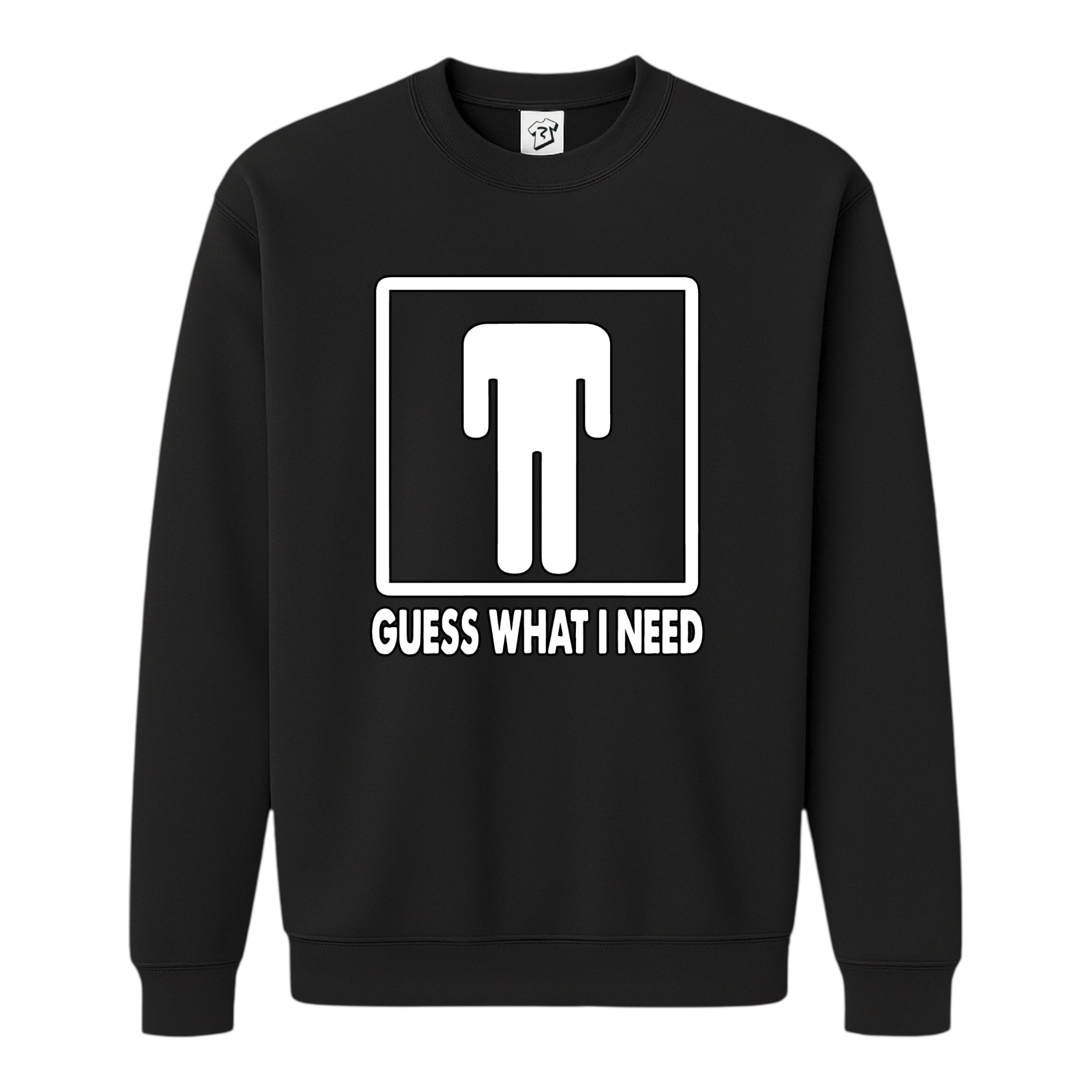 Tees Club crewneck sweatshirt Guess What I Need - Sweatshirt Black Size S back view