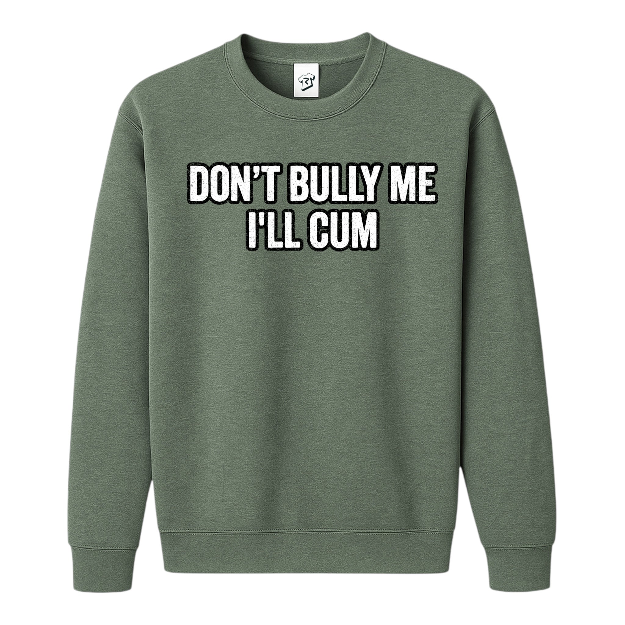 Tees Club crewneck sweatshirt Don't Bully Me I'll Cum - Sweatshirt Black Size M detail