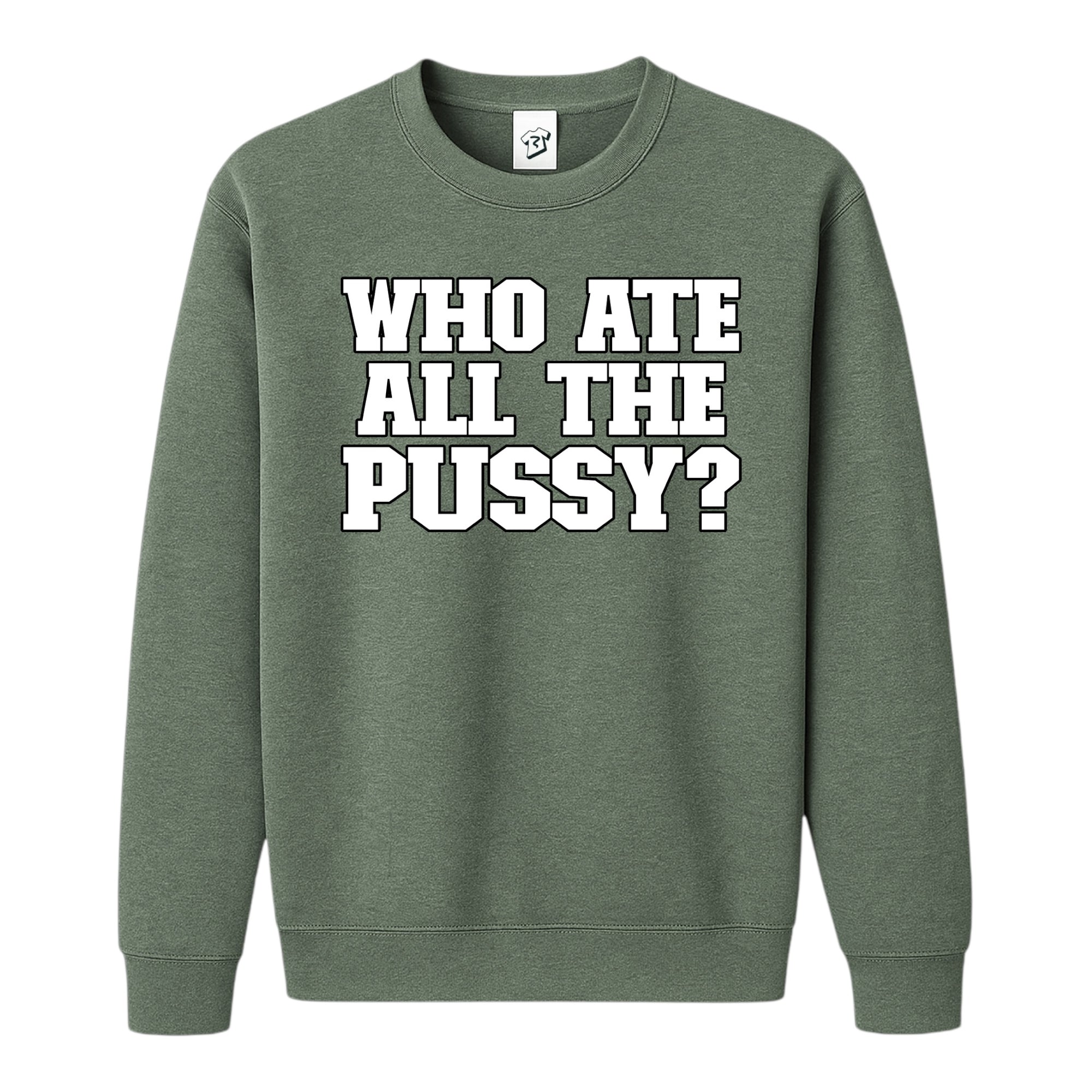 Tees Club crewneck sweatshirt Who Ate All The Pussy? - Sweatshirt Black Size S back view