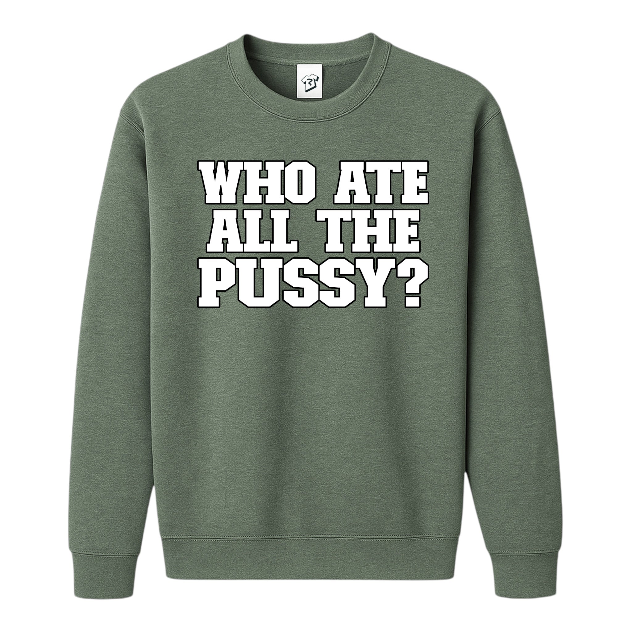 Tees Club crewneck sweatshirt Who Ate All The Pussy? - Sweatshirt Black Size S back view
