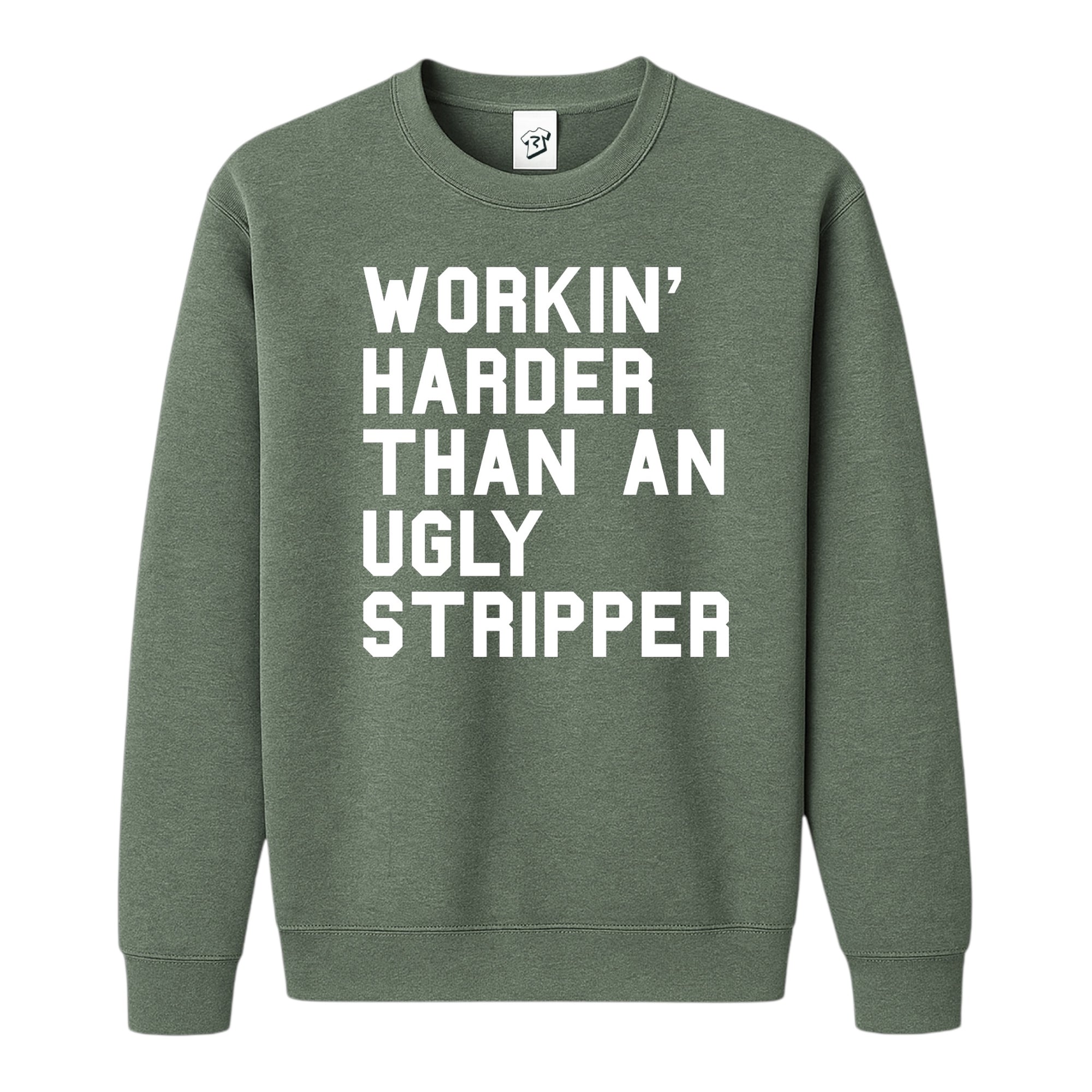 Tees Club crewneck sweatshirt Workin' Harder Than an Ugly Stripper - Sweatshirt Black Size S back view