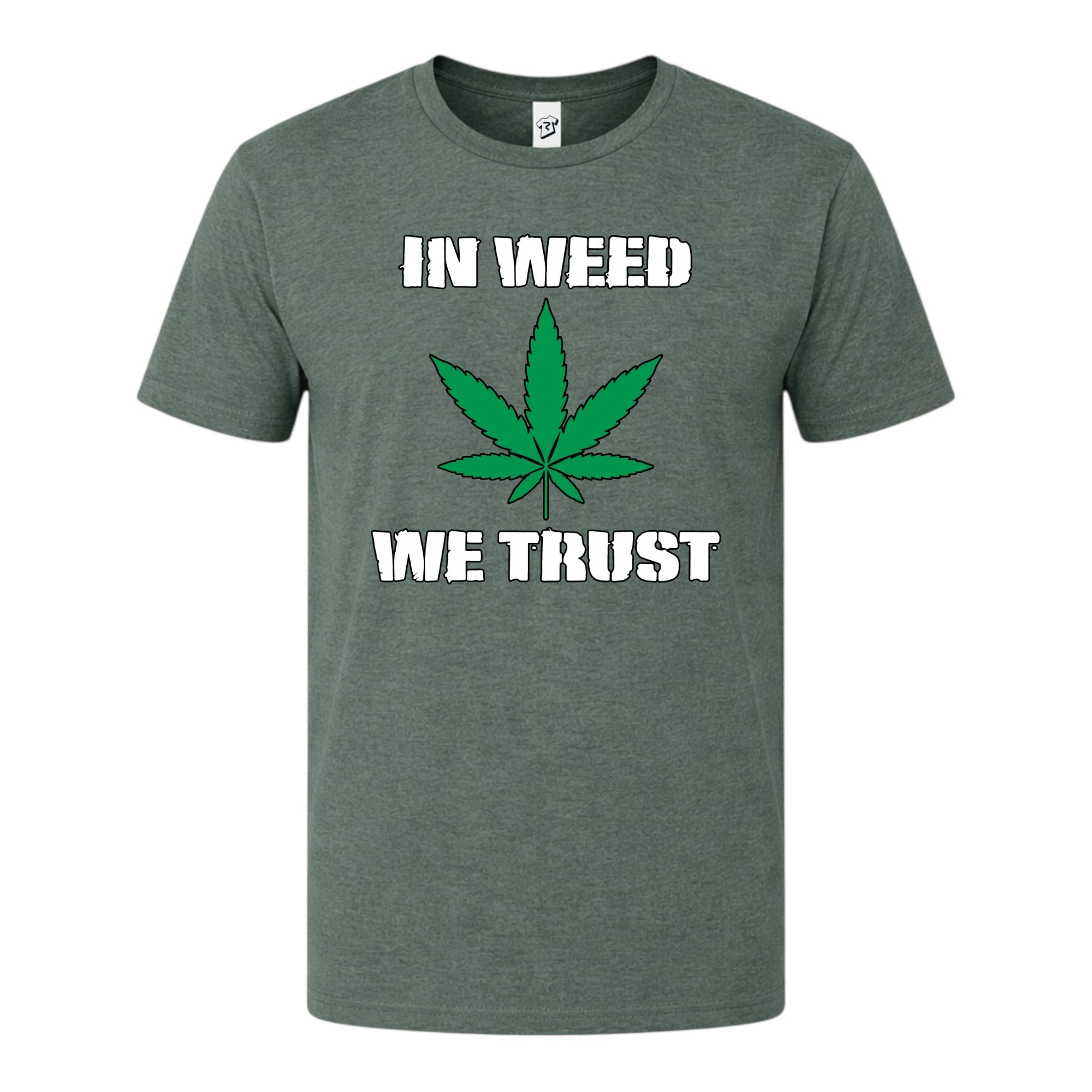 In Weed We Trust - Premium Tee