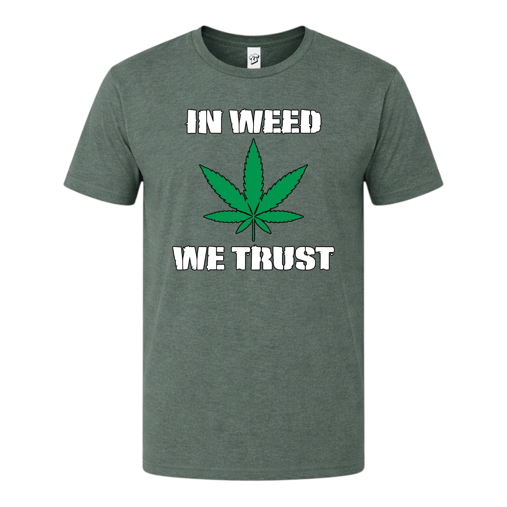 In Weed We Trust - Premium Tee