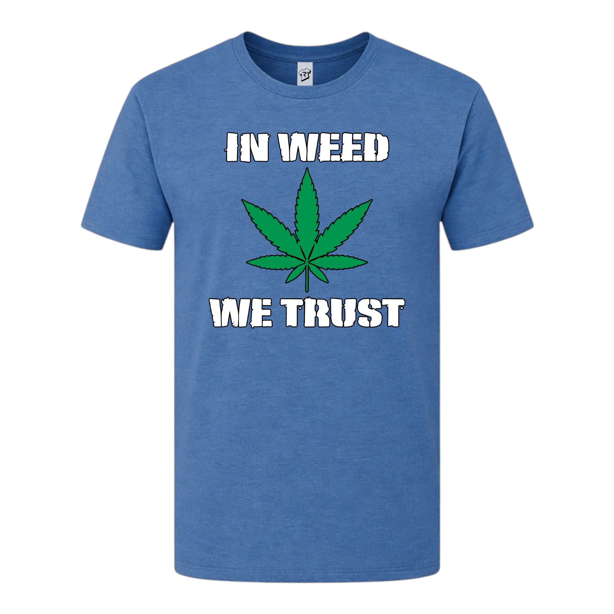 In Weed We Trust - Premium Tee