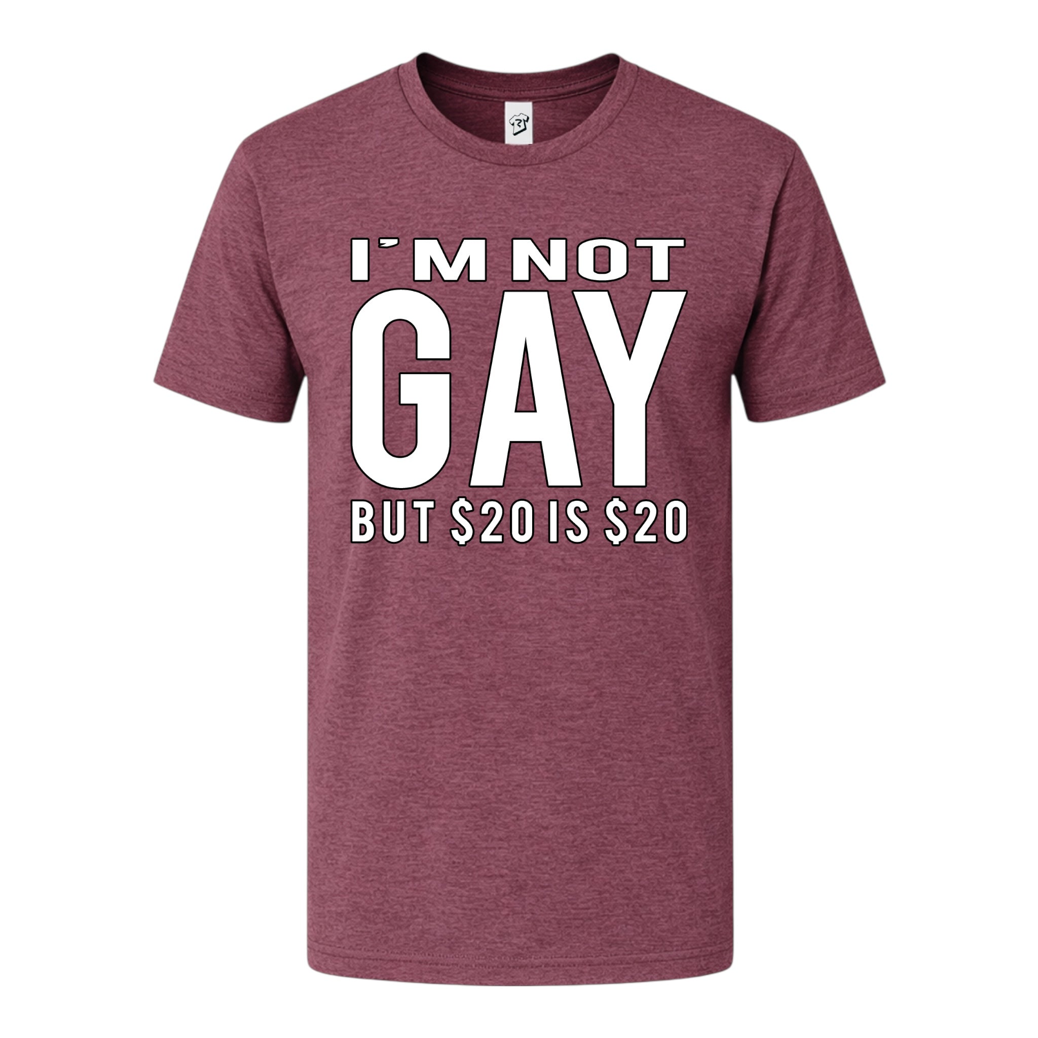 Tees Club graphic tee I'm Not Gay But $20 Is $20 - Premium Tee Black Size XL detail