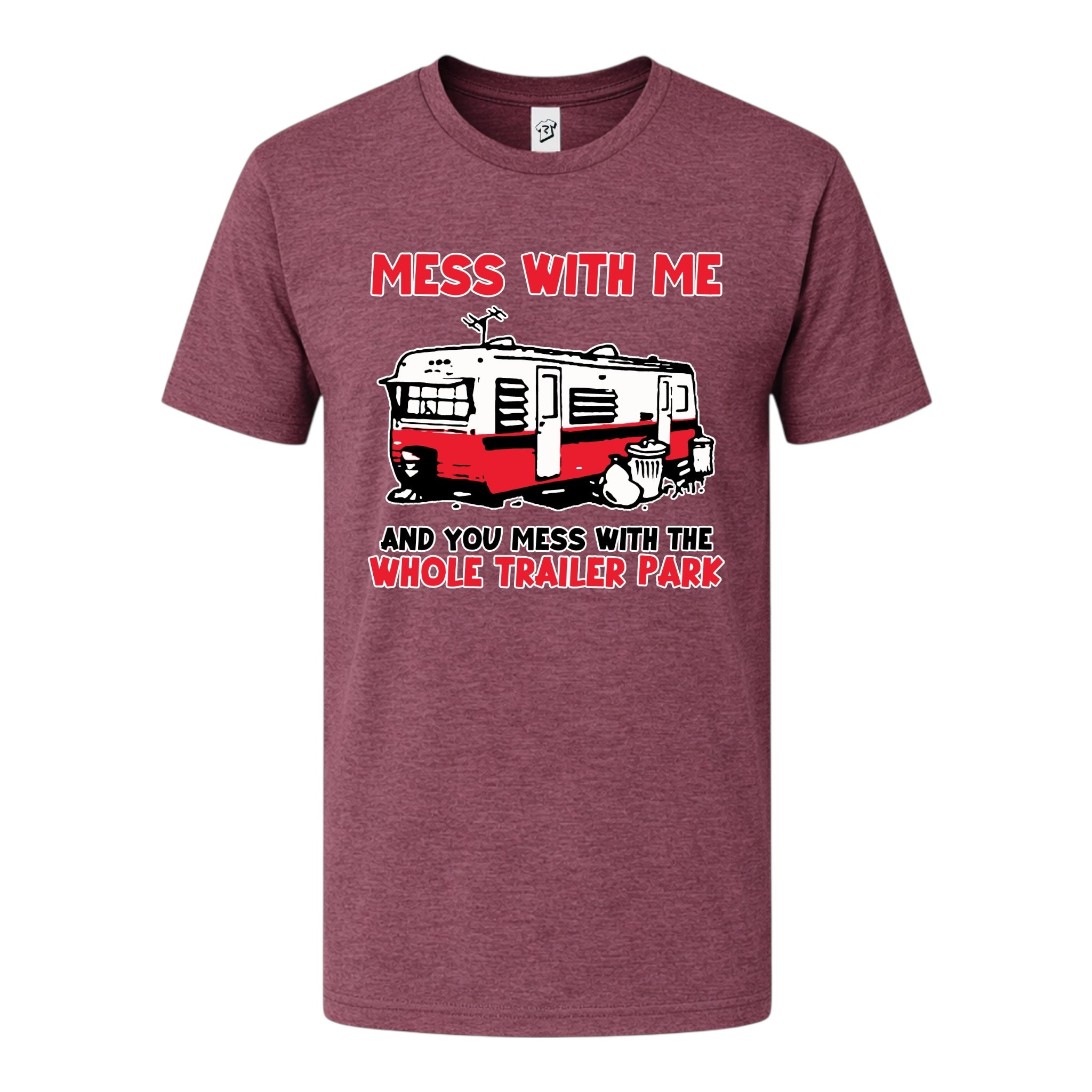 Tees Club graphic tee Mess With Me You Mess With the Whole Trailer Park - Premium Tee Black Size XL detail