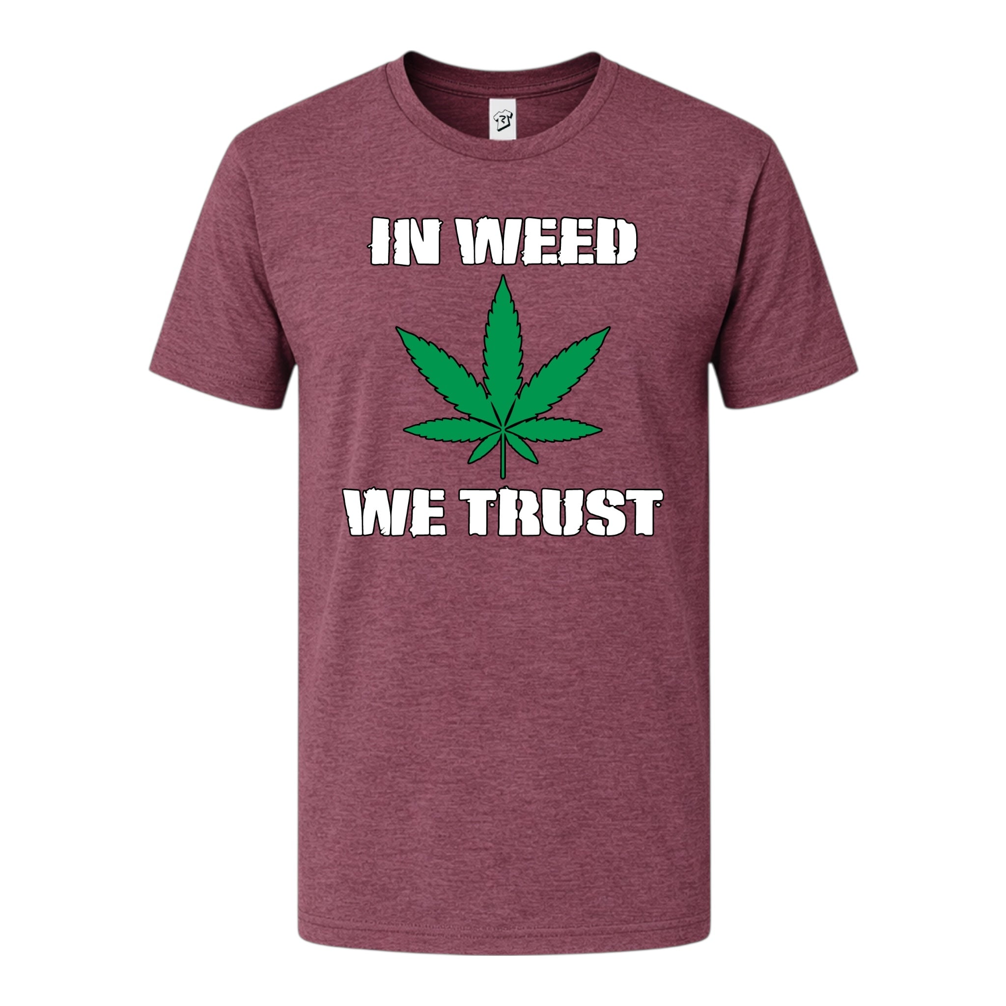 In Weed We Trust - Premium Tee