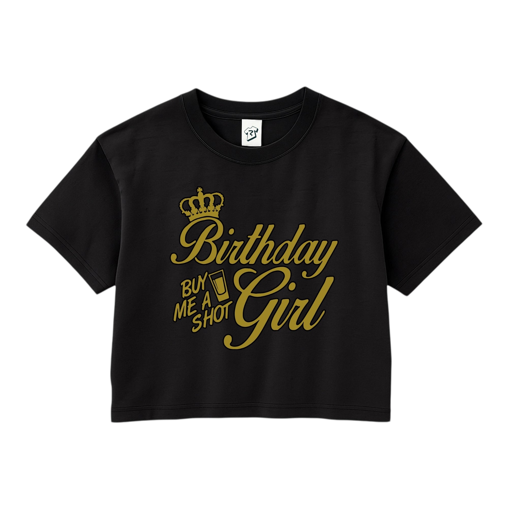 Tees Club crop top Birthday Girl (Buy Me a Shot) - Crop Top Black Size XS front view
