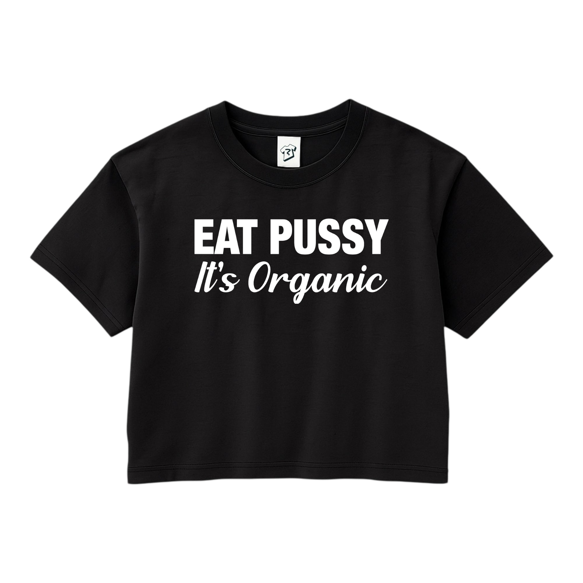 Tees Club crop top Eat Pussy It's Organic - Crop Top Black Size XS front view