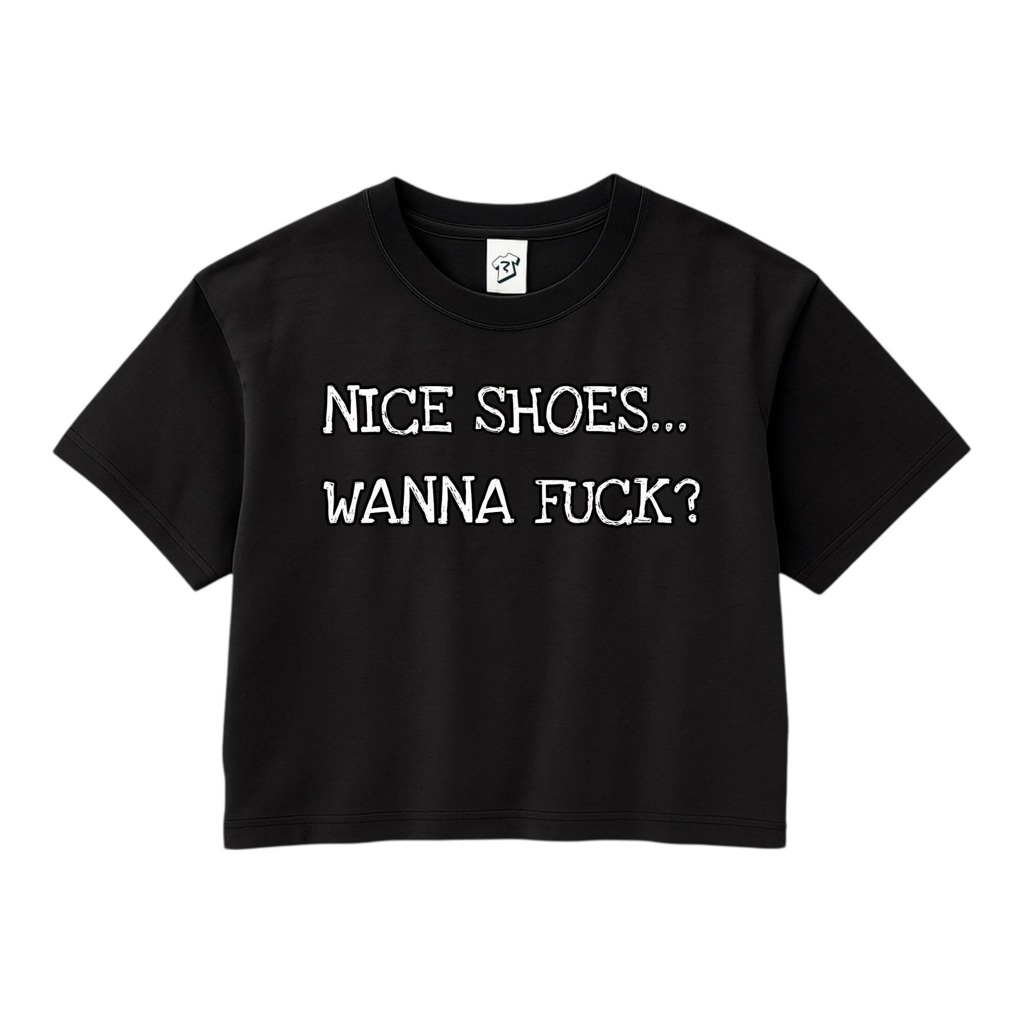 Tees Club crop top Nice Shoes...Wanna Fuck? - Crop Top Black Size XS back view