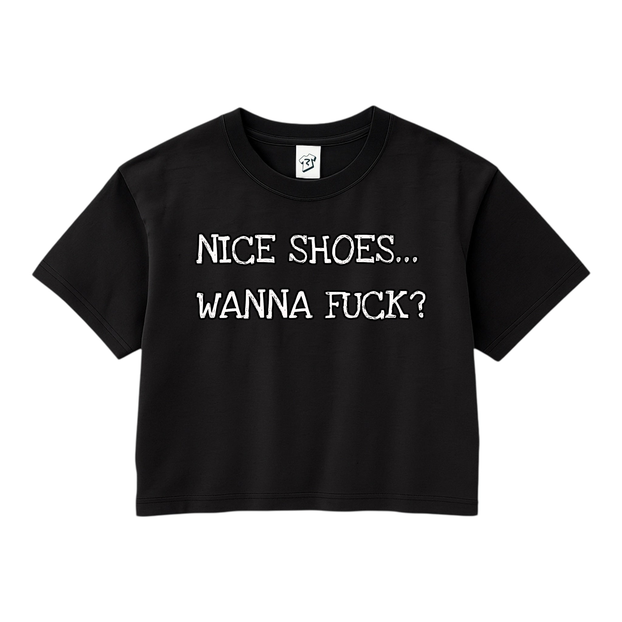 Tees Club crop top Nice Shoes...Wanna Fuck? - Crop Top Black Size XS back view