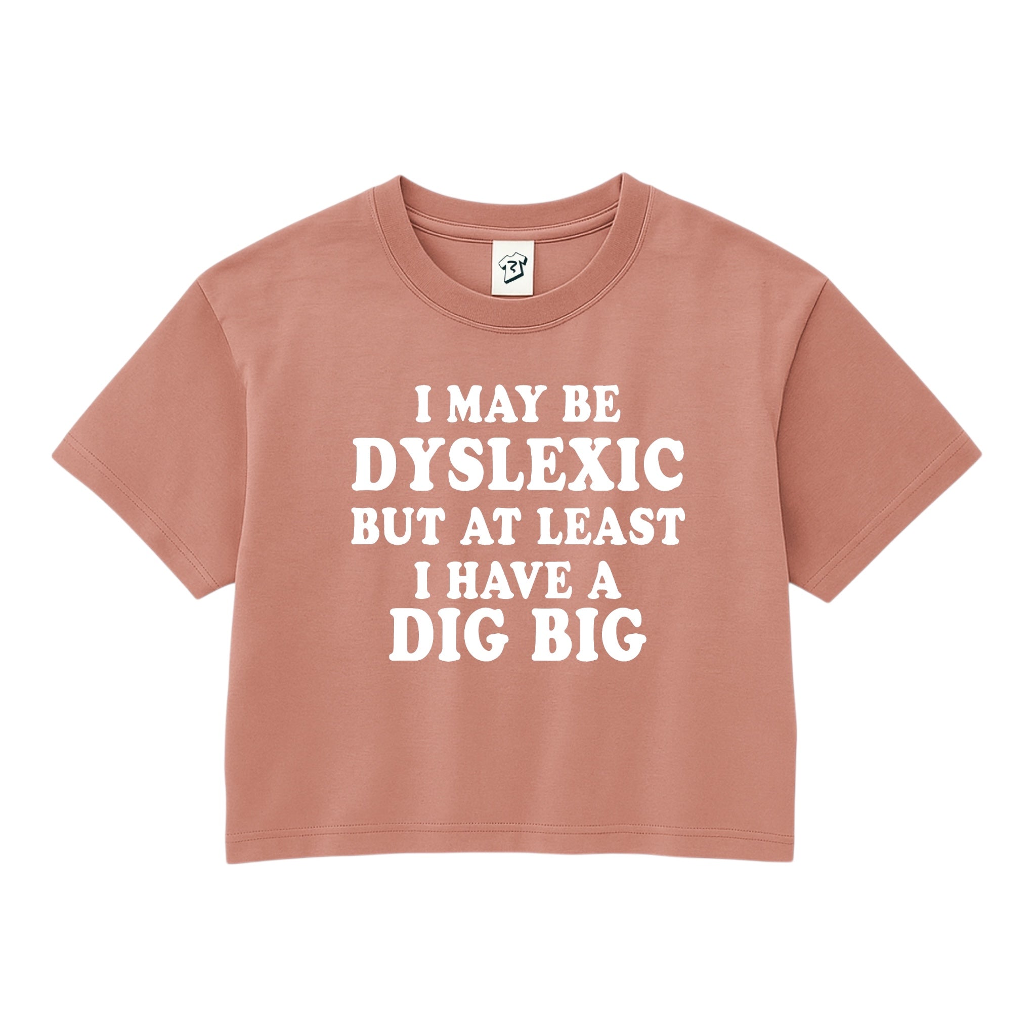 Tees Club crop top I May Be Dyslexic But at Least I Have a Dig Big - Crop Top Black Size S detail
