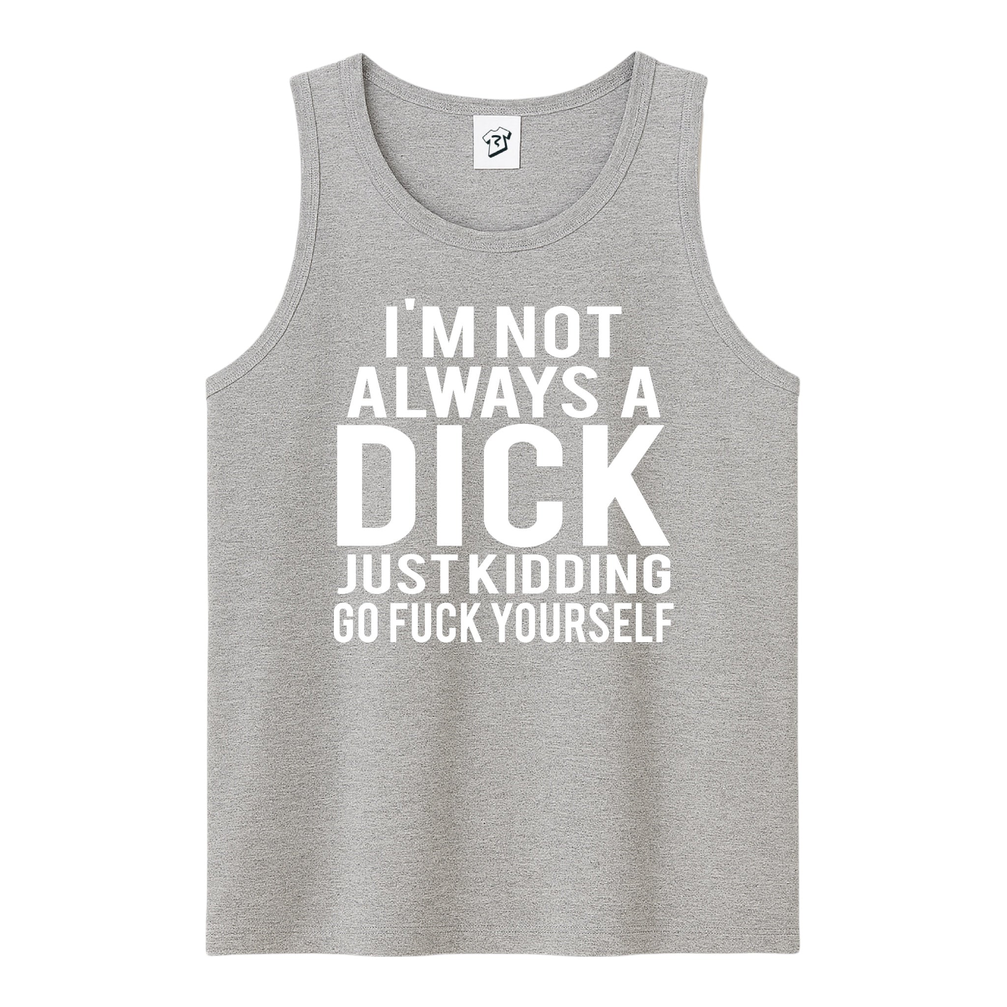 Tees Club tank top I'm not Always a Dick Just Kidding Go Fuck Yourself - Tank Top Navy Size M detail