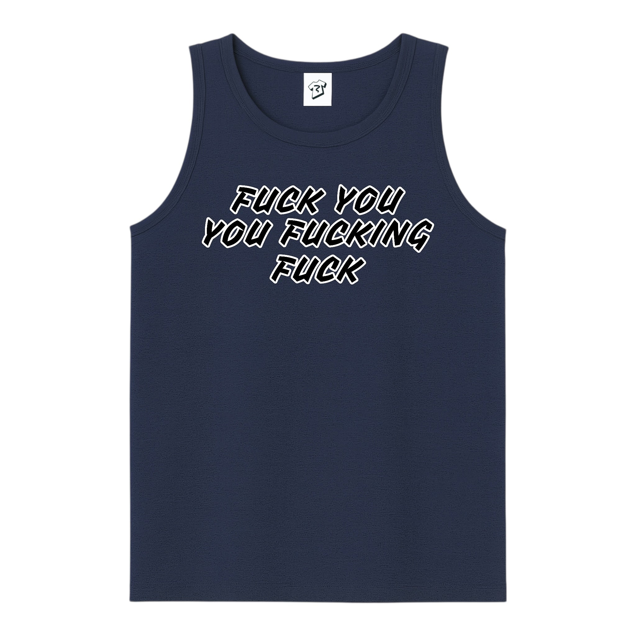 Tees Club tank top Fuck You You Fucking Fuck - Tank Top Navy Size S front view