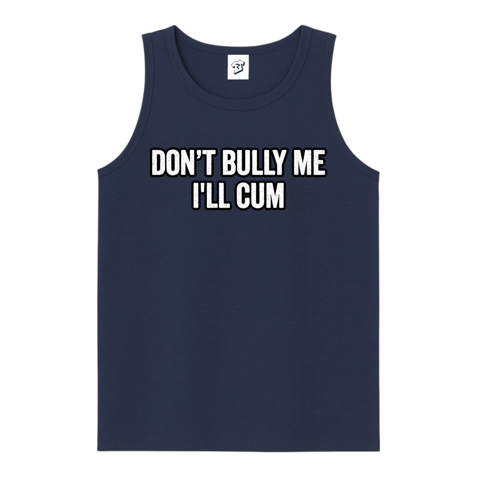 Tees Club tank top Don't Bully Me I'll Cum - Tank Top Navy Size S front view