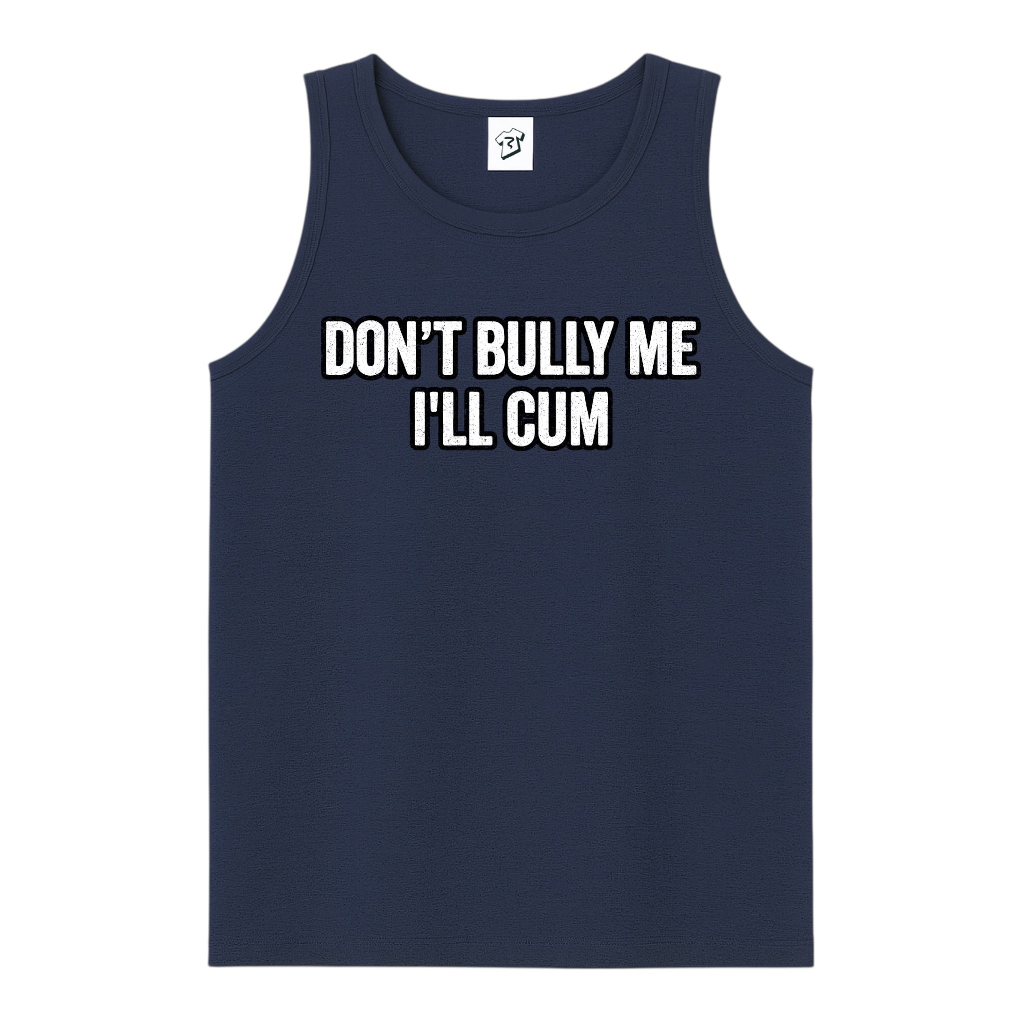 Tees Club tank top Don't Bully Me I'll Cum - Tank Top Navy Size S front view