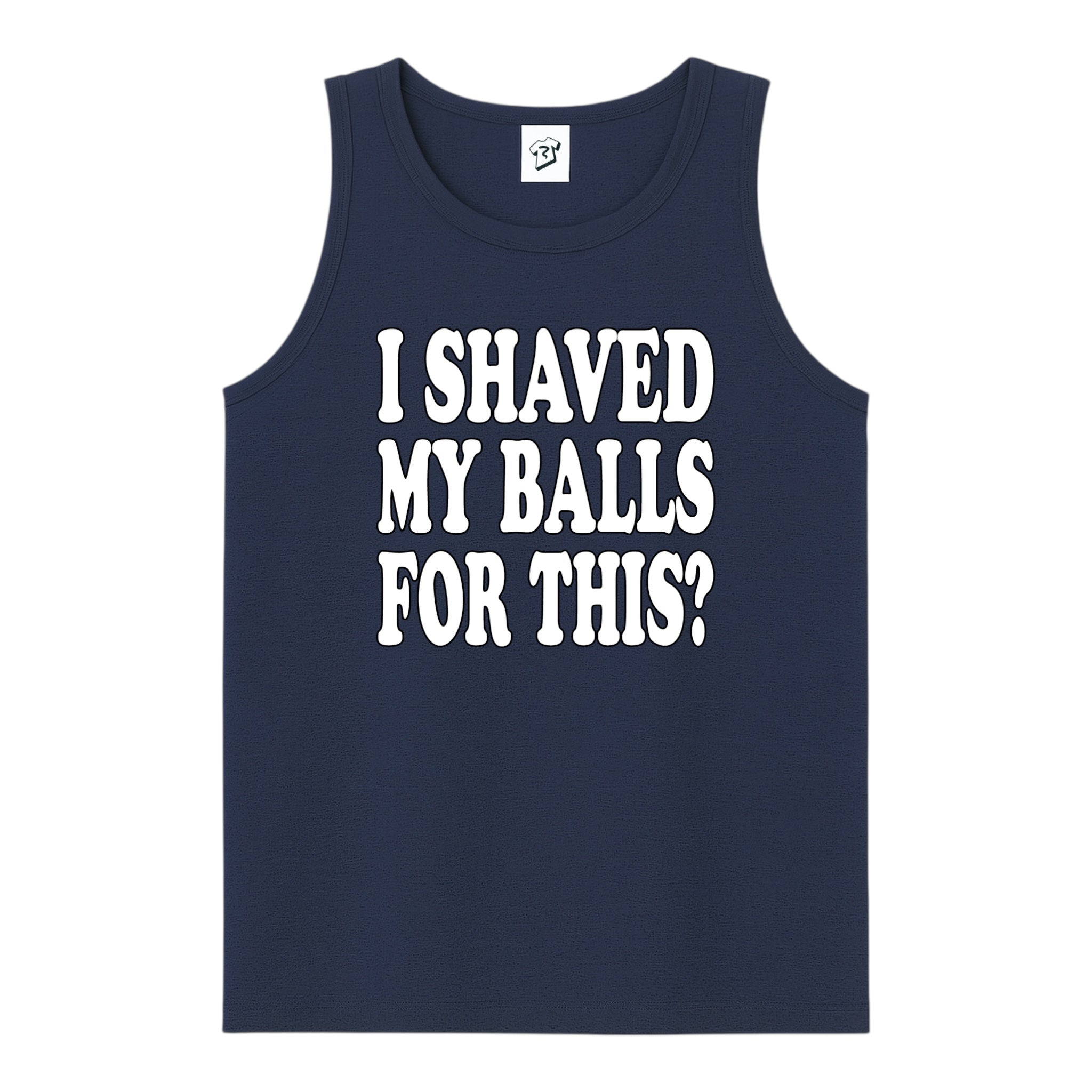Tees Club tank top I Shaved My Balls for This? - Tank Top Navy Size S front view