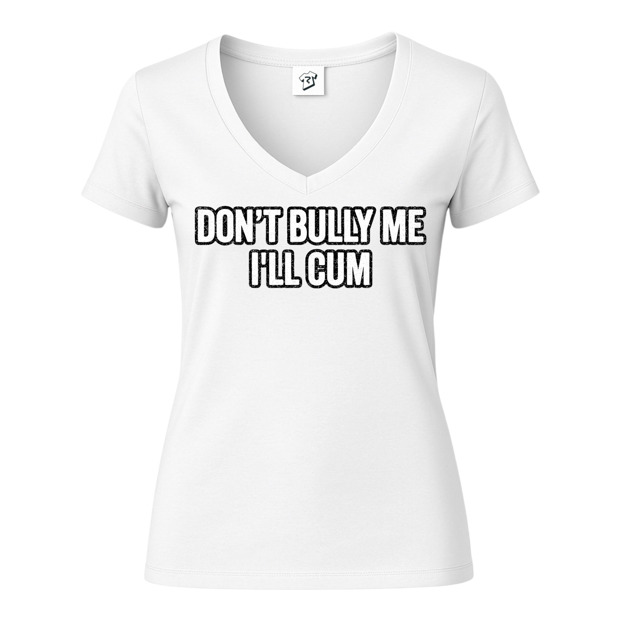 Tees Club v-neck t-shirt Don't Bully Me I'll Cum - V-Neck Tee Black Size M detail