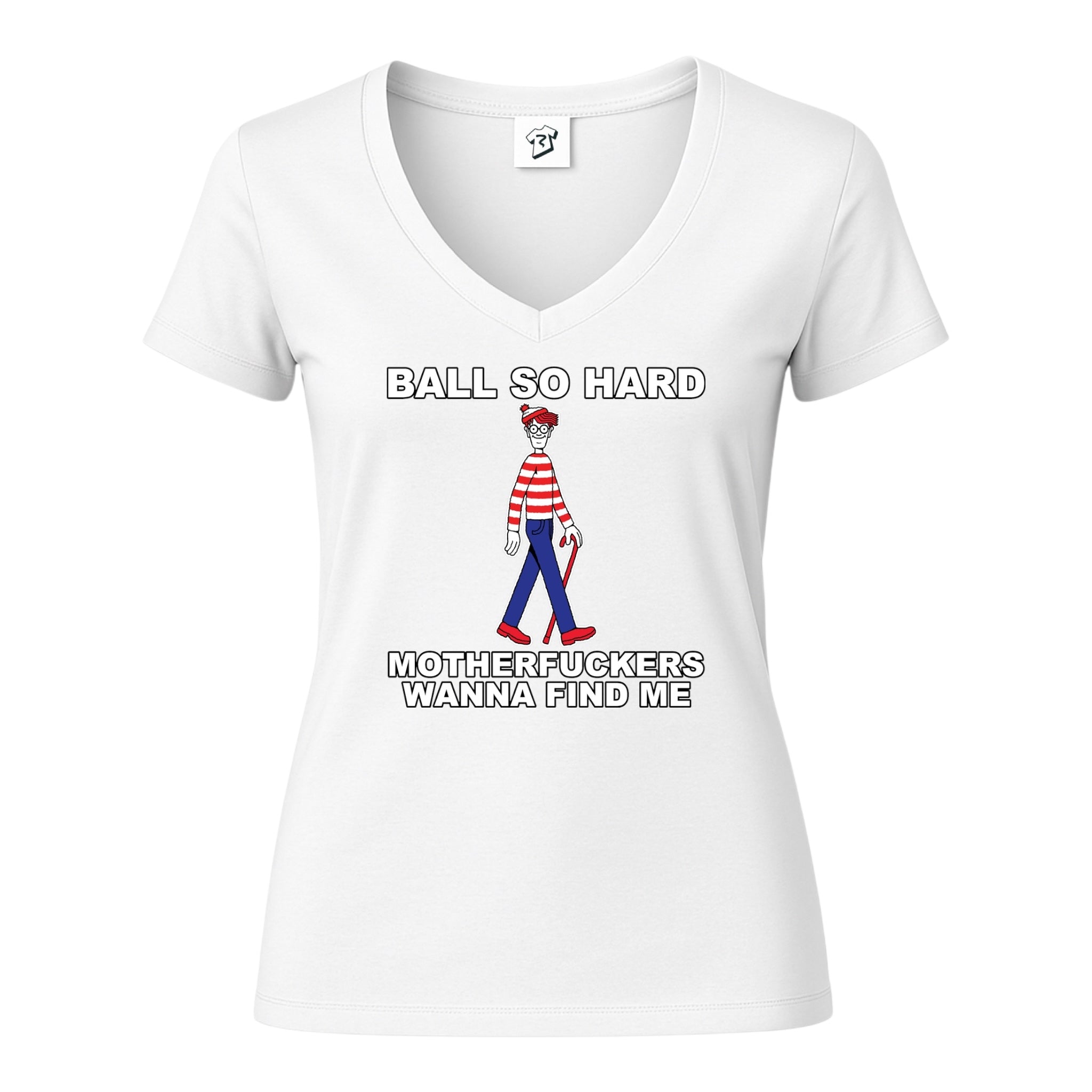 Tees Club v-neck t-shirt Ball So Hard Motherfuckers Wanna Find Me (Waldo) - V-Neck Tee Black Size M detail