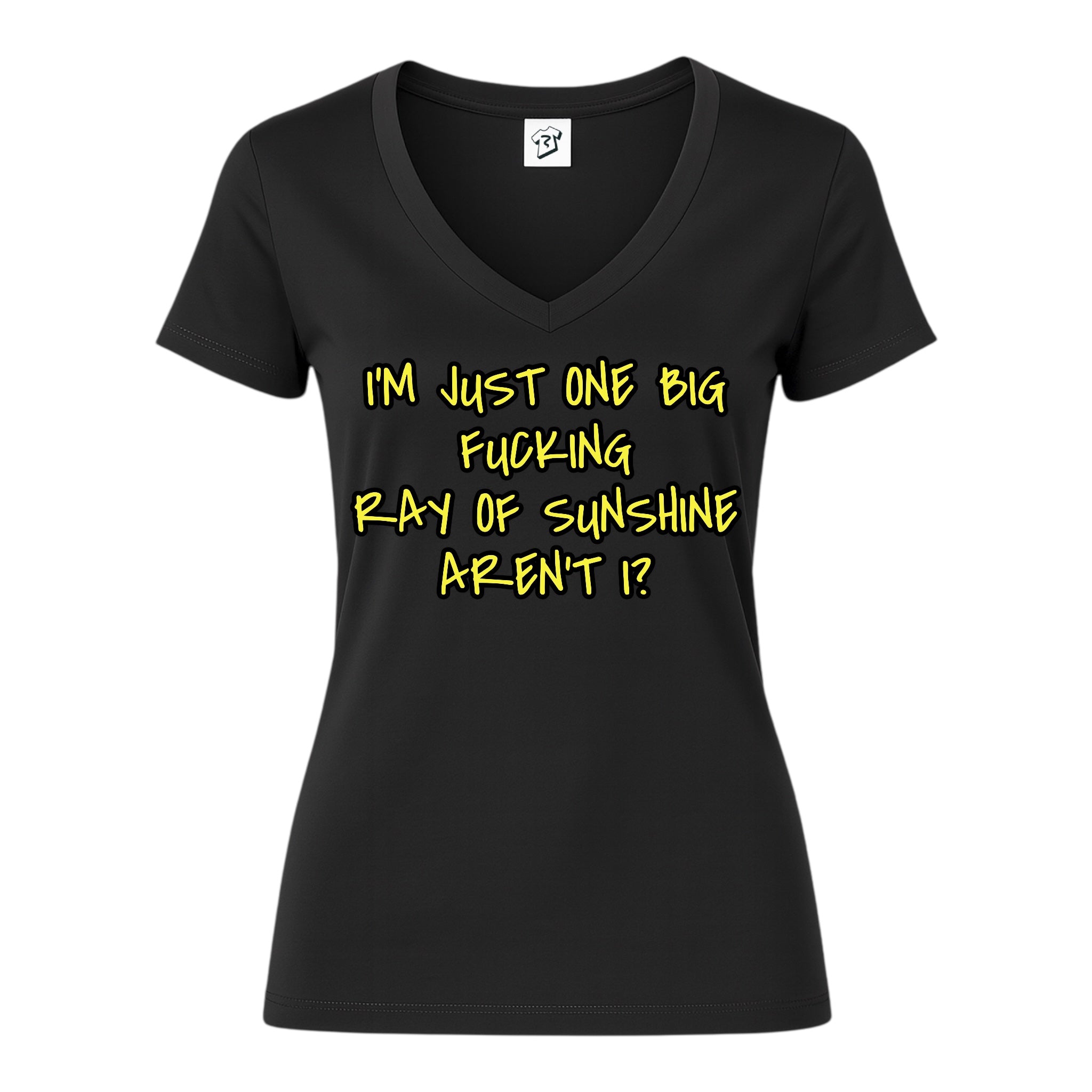 Tees Club v-neck t-shirt I'm Just One Big Fucking Ray of Sunshine - V-Neck Tee Black Size XS front view