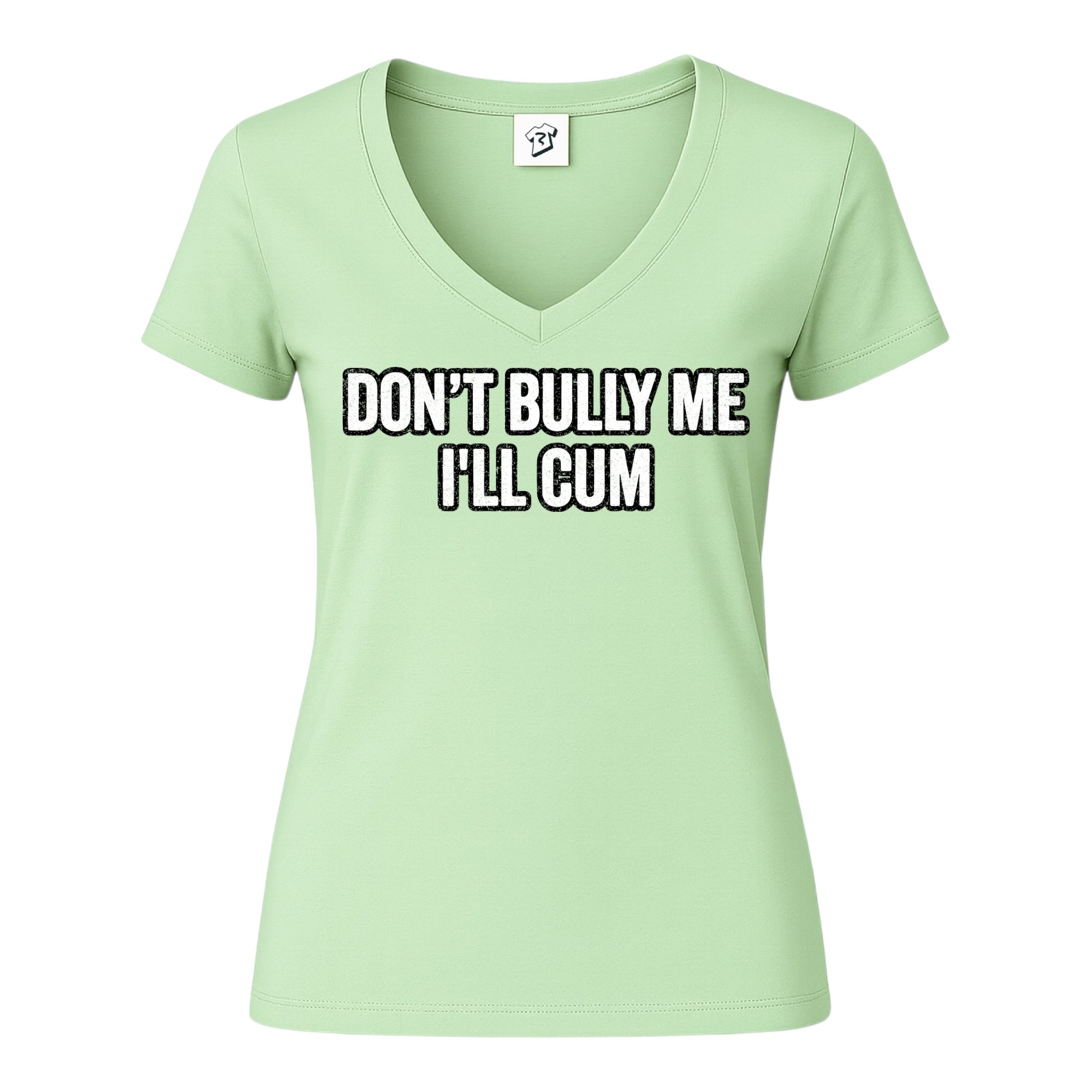 Tees Club v-neck t-shirt Don't Bully Me I'll Cum - V-Neck Tee Black Size XS front view