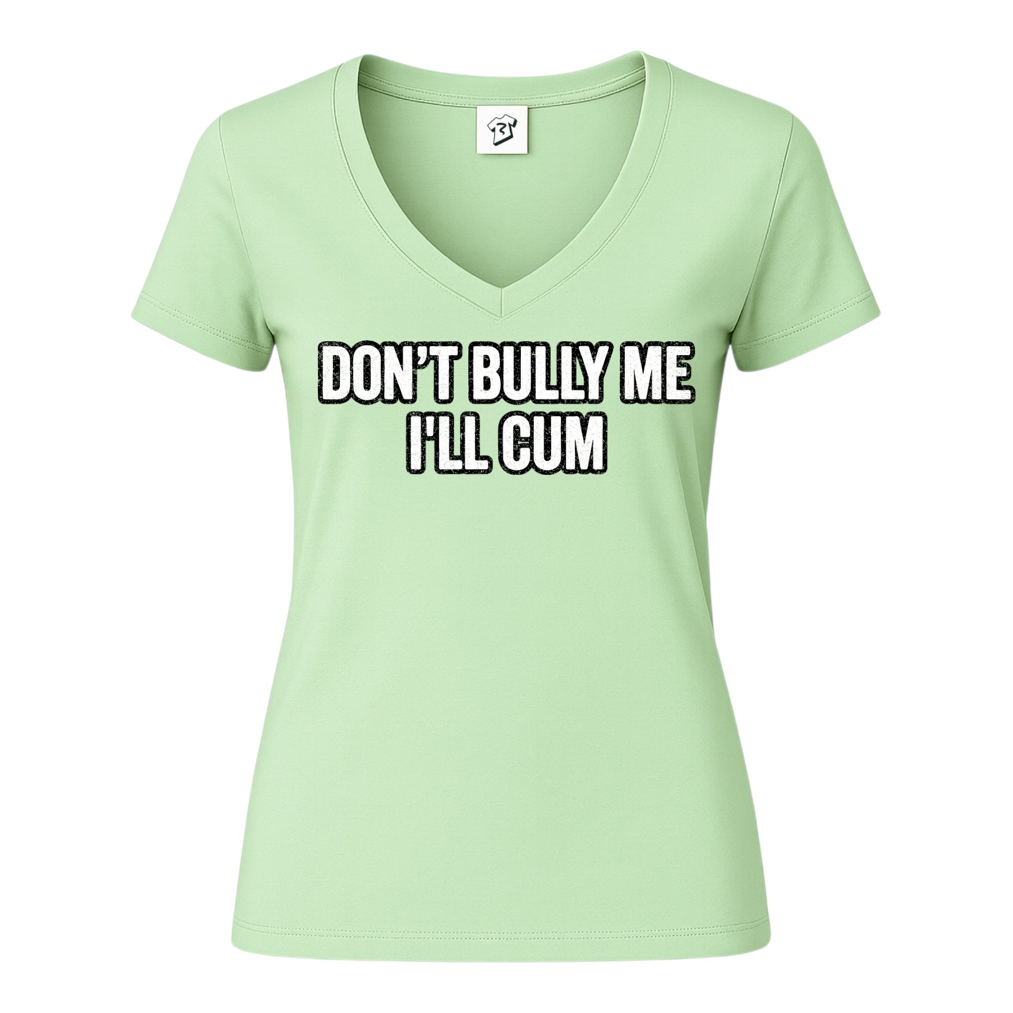 Tees Club v-neck t-shirt Don't Bully Me I'll Cum - V-Neck Tee Black Size XS front view