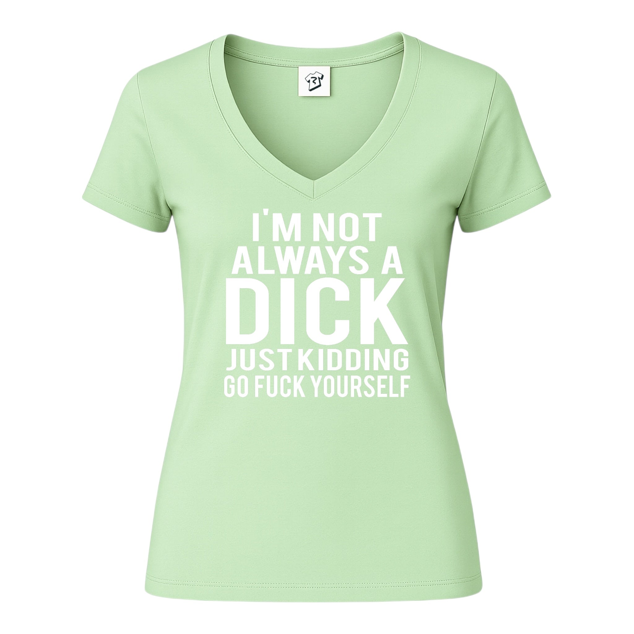 Tees Club v-neck t-shirt I'm not Always a Dick Just Kidding Go Fuck Yourself - V-Neck Tee Black Size XS back view