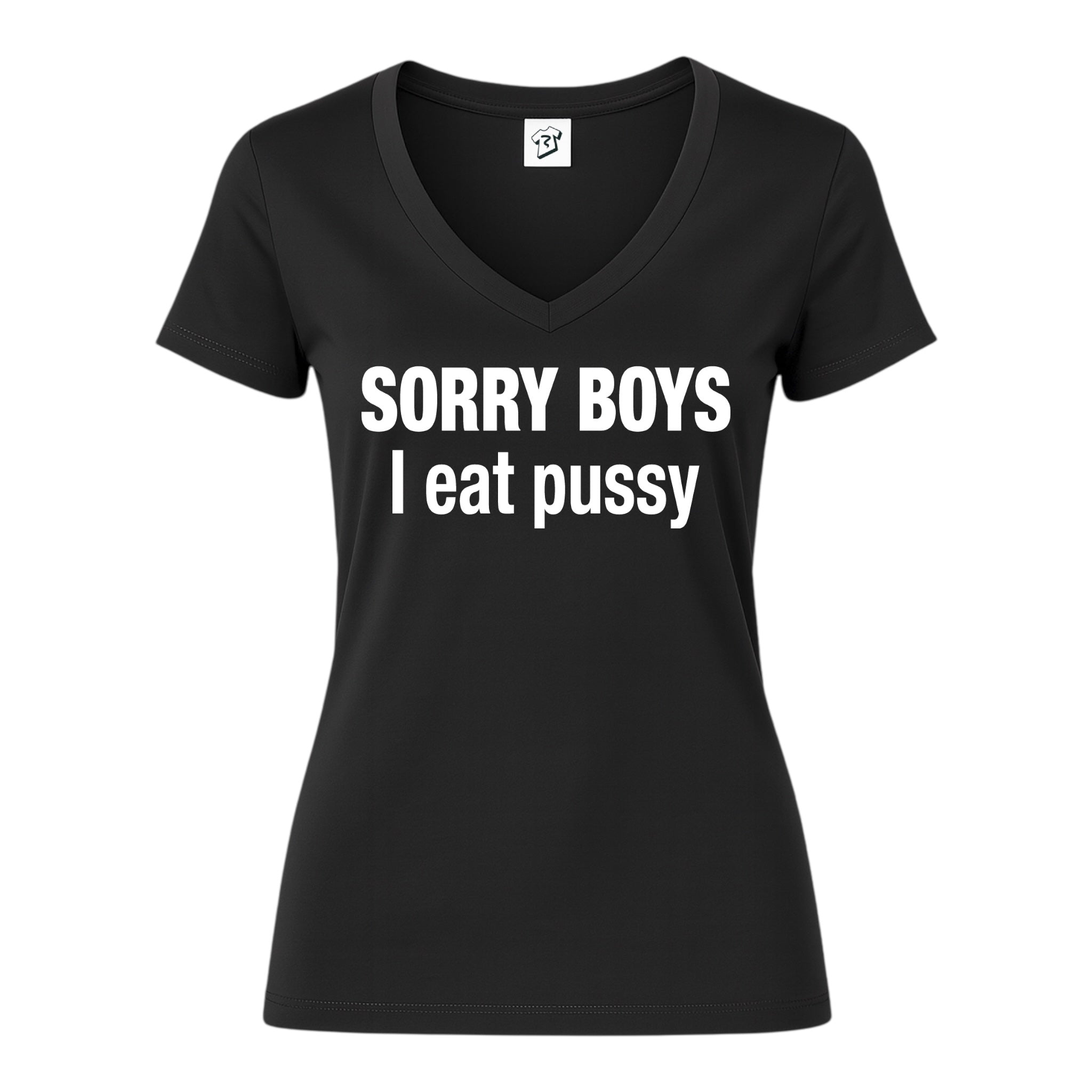 Tees Club v-neck t-shirt Sorry Boys I Eat Pussy - V-Neck Tee Black Size XS front view