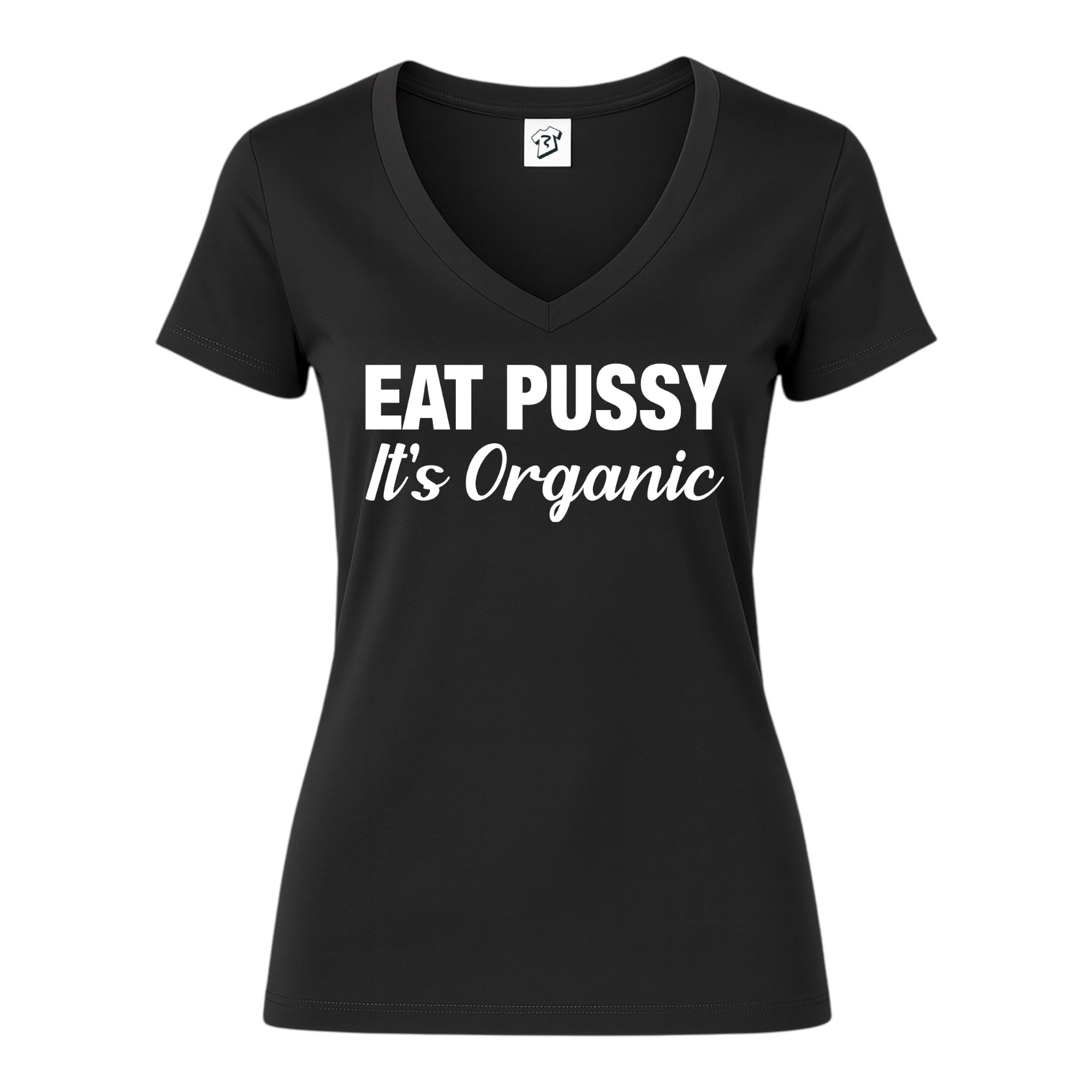 Tees Club v-neck t-shirt Eat Pussy It's Organic - V-Neck Tee Black Size XS front view