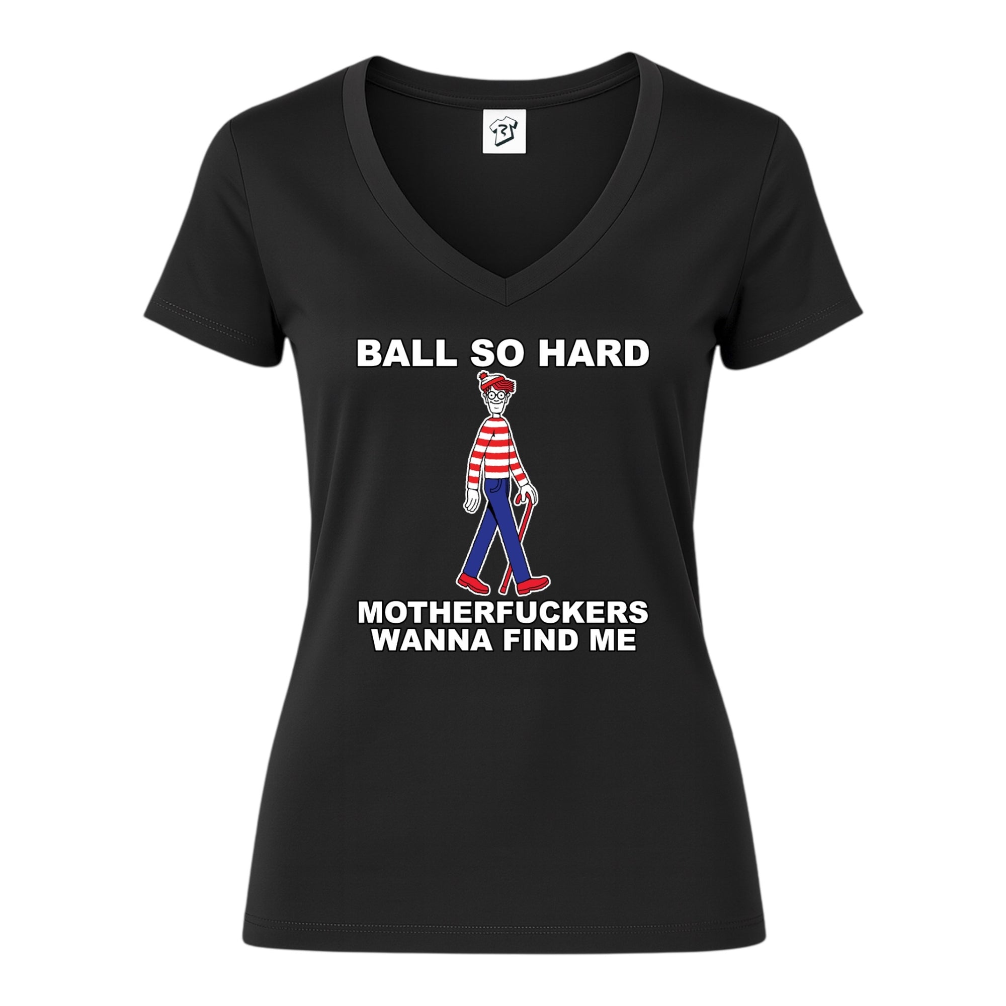 Tees Club v-neck t-shirt Ball So Hard Motherfuckers Wanna Find Me (Waldo) - V-Neck Tee Black Size XS front view